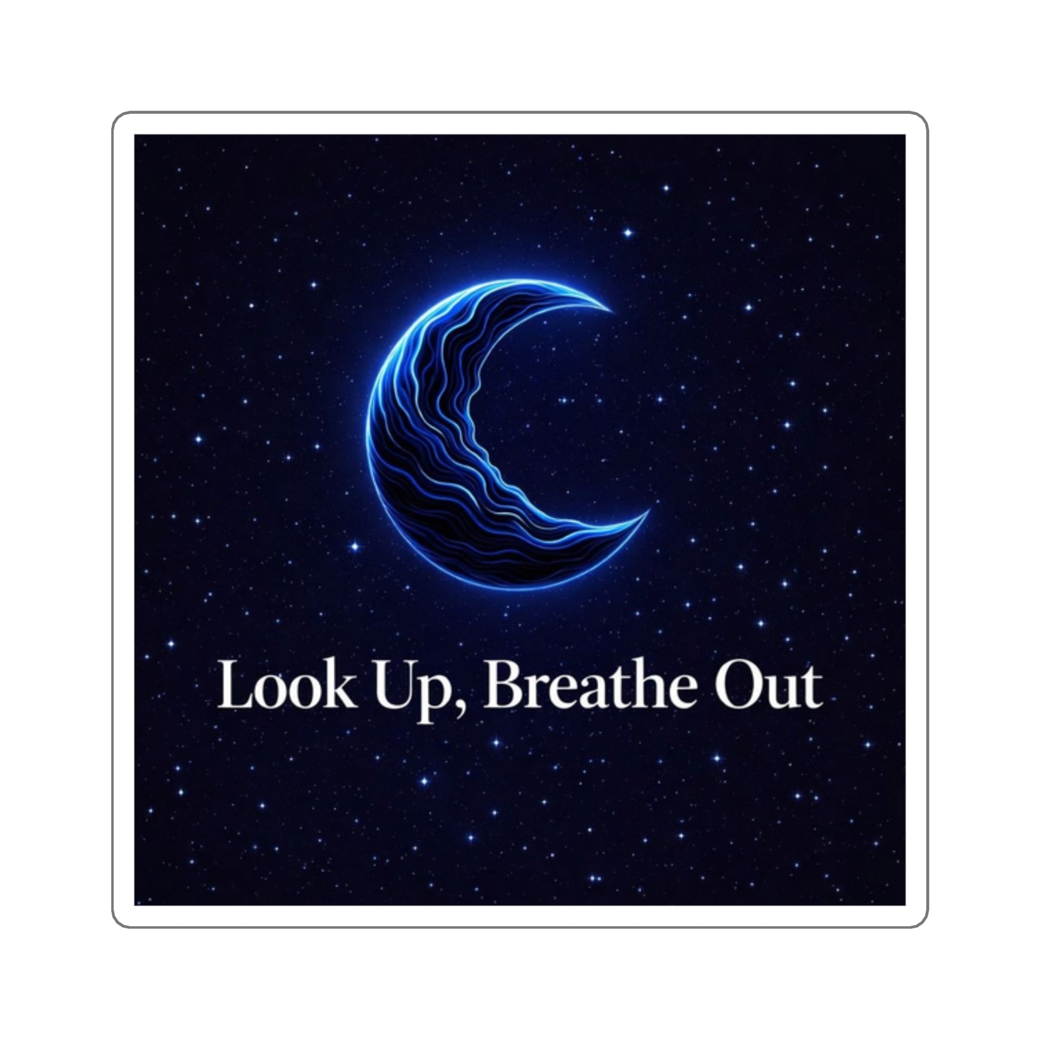 Look Up, Breathe Out Square Sticker — Calming Moon Night Sky Décor