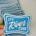2.5" It's RIVER time in Blue -  Embroidered Hat Patch