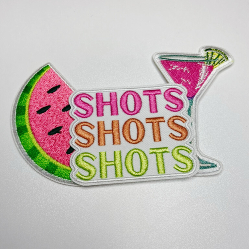 2.5" SHOTS SHOTS SHOTS -  Embroidered Hat Patch